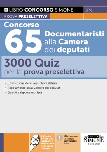 Concorso 65 Documentaristi alla Camera dei Deputati - 3000 Quiz per la prova preselettiva