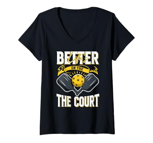 Mujer La vida es mejor en la cancha para jugadores y entrenadores de pickleball Camiseta Cuello V