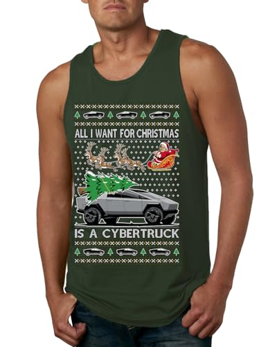 All I Want for Christmas is a Cybertruck Funny Tech Cyber Truck Elon Musk Santa Claus Reindeer Meme Ugly Christmas Mens Tank Top, Forest Green, 3X-Large