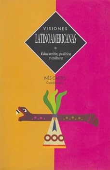 Paperback Visiones latinoamericanas. Educacion, politica y cultura (Spanish Edition) [Spanish] Book