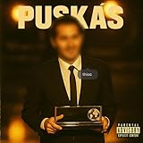 PUSKÁS [Explicit]