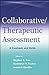 Collaborative / Therapeutic Assessment: A Casebook and Guide