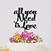 All You Need Is Love Cake Topper Anniversary Married Cake Toppers For Wedding Bride And Groom Cake Topper For Wedding Mr & Mrs Wedding Cake Topper Funny Wedding Topper Acrylic Black
