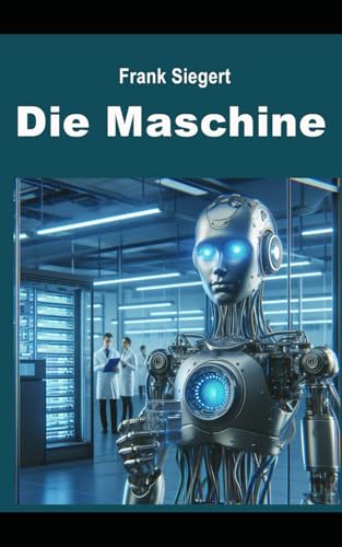  Die Maschine