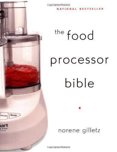 The Food Processor Bible by N Gilletz (1-Jan-2000) Paperback