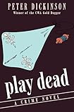 Play Dead: A Crime Novel (The James Pibble Mysteries)
