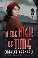 In the Nick of Time 149694741X Book Cover
