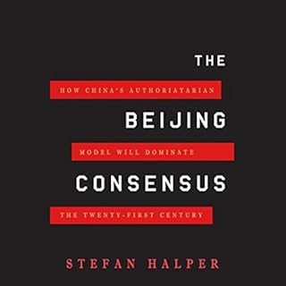 The Beijing Consensus Audiolivro Por Stefan Halper capa