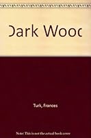 Dark Wood 0850468698 Book Cover