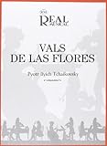 Pyotr Ilyich Tchaikovsky: Vals de la Flores