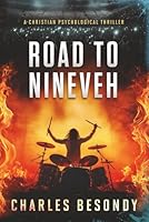 Road to Nineveh: A Christian Psychological Thriller (The Lighthouse) B0CS9NHDDJ Book Cover