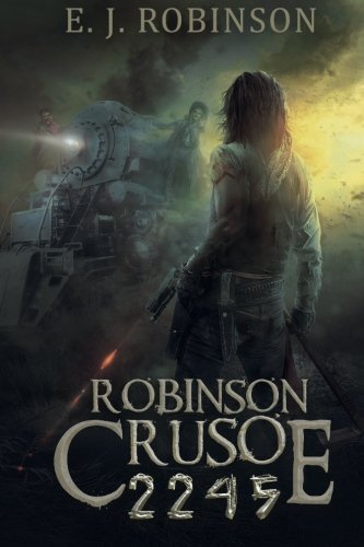 Robinson Crusoe 2245 (Robinson Crusoe 2244) 1517547571 Book Cover