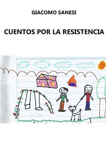 Cuentos Por La Resistencia (Spanish Edition)