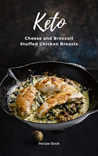Keto Cheese and Broccoli Stuffed Chicken Breasts