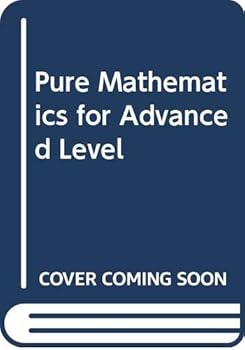 Paperback Pure Mathematics for Advanced Level Book