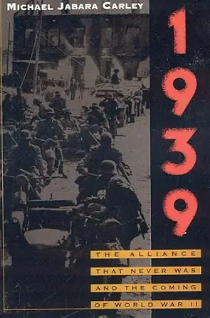 1939: The Alliance That Never Was and the Coming of World War II-Wow! eBook