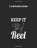  Composition Book: Keep It Reel Deep Sea Fishing Pun Gifts Saltwater Fish Dad Tank Top 1 Blank Composition Book with Large Size for Student and Teacher ... Blank Paper Gift for Friendship Funny