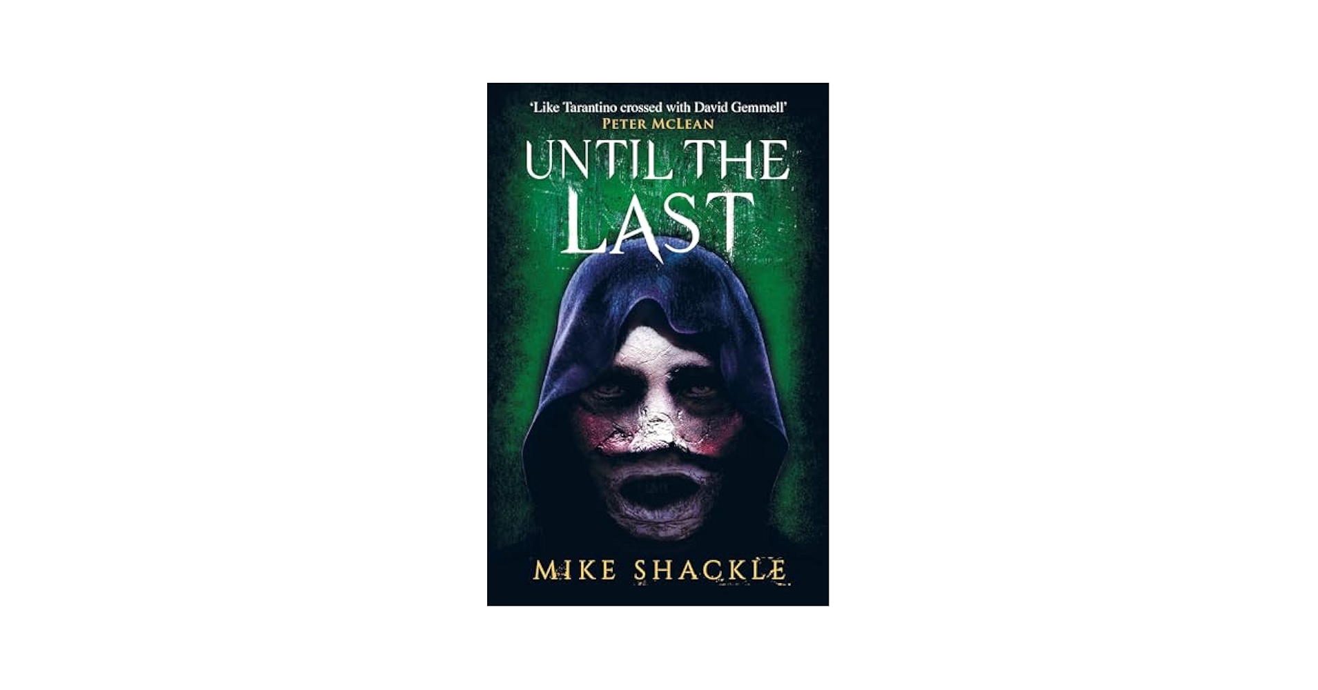 Until the Last: Book Three (The Last War): Shackle, Mike