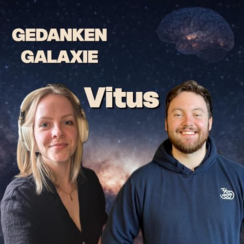 #3 mit Vitus • Rocket Beans, Schauspiel & Sport | Podcast GEDANKENGALAXIE cover art