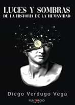 Luces y sombras de la historia de la humanidad