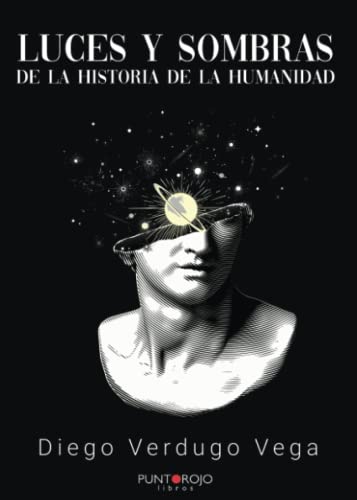 Luces y sombras de la historia de la humanidad