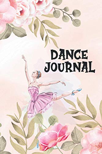 Dance Journal: Girl dancing notes journal Perfect And Cute Gift For Dancer
