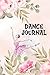 Dance Journal: Girl dancing notes journal Perfect And Cute Gift For Dancer