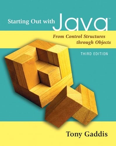 Starting Out with Java: From Control Structures through Objects (3rd ...