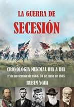 La Guerra De Secesión