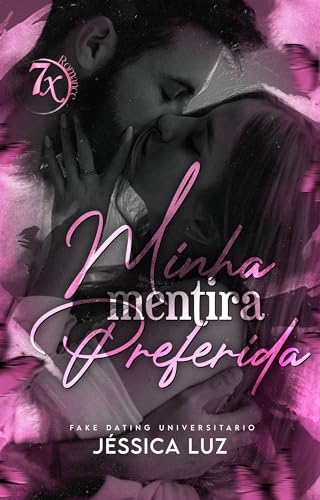 Minha Mentira Preferida: Um Fake Dating Universitário (Irmãos Martinelli)