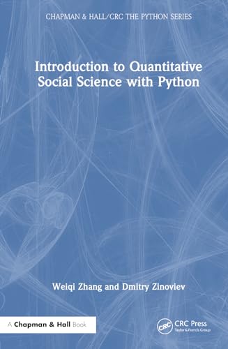 Introduction to Quantitative Social Science With Python (Chapman & Hall/Crc the Python) view 2