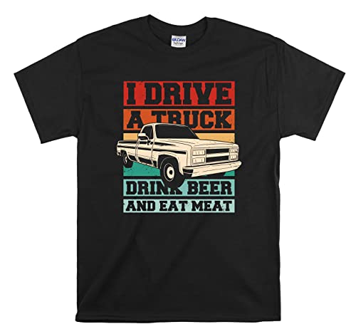 T-shirt I Drive a Truck original noir XL pour vos soirées barbecue