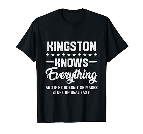 Kingston Knows Everything Funny Name Blagues personnalisées pour homme T-Shirt
