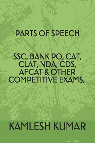 PARTS OF SPEECH SSC, BANK PO, CAT, CLAT, NDA, CDS, AFCAT & OTHER COMPETITIVE EXAMS, NOUN, PRONOUN, SUBJECT & VERB, ADJECTIVE (VOLUME)