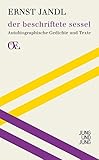  der beschriftete sessel: Autobiographische Gedichte und Texte (Österreichs Eigensinn: Eine Bibliothek)