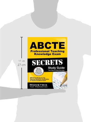 Abcte Professional Teaching Knowledge Exam Secrets Study Guide: Abcte Test Review For The American Board For Certification Of Teacher Excellence Exam #TOP1