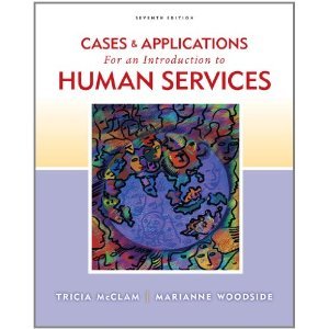 Cases and Applications for Woodside/McClam's An Introduction to Human Services, 7th: Marianne R ...
