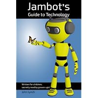 Jambot's Guide to Technology