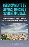  Gerenciamento de Cidades, Turismo e Sustentabilidade (Portuguese Edition)