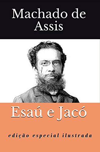Esaú e Jacó: Edição Especial Ilustrada (English Edition)