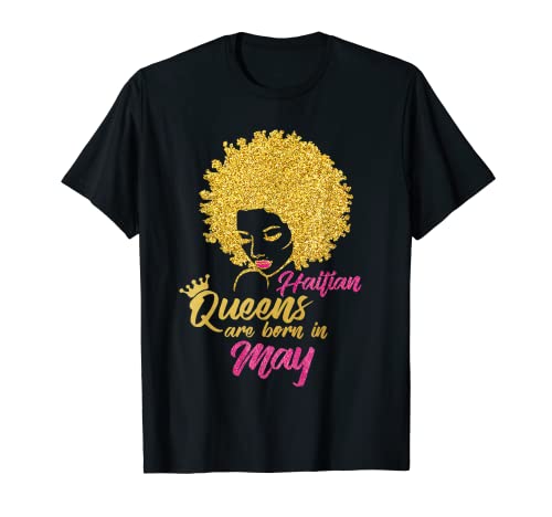 Haitian Queens Are Born In May Birthday T-Shirt para mujer Camiseta