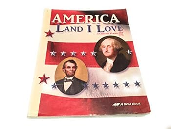 Paperback "America, Land I Love in Christian Perspective" (Abeka Book, History & Geography Series) Book