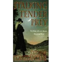 Stalking Tender Prey