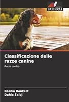 Classificazione delle razze canine: Razza canina (Italian Edition) 6206764621 Book Cover