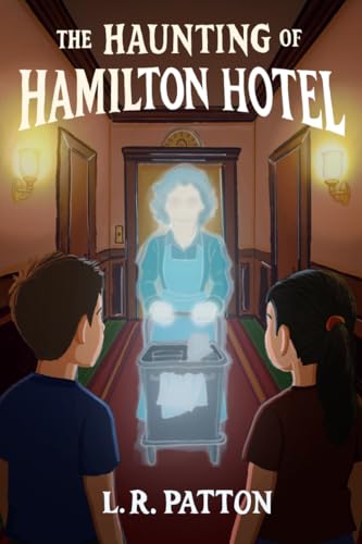 The Haunting of Hamilton Hotel (The Penn Files Book 5)