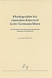  Pferdegeschirr der römischen Kaiserzeit in der germania libera. Zur Entstehung, Entwicklung und Ausbreitung des \