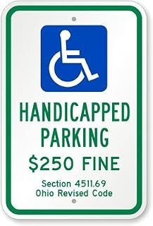 Handicapped Parking $250 Fine Section 4511.69 Ohio Revised Code (with Handicap Sign, 8" X 12" inch