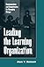 Leading the Learning Organization: Communication and Competencies for Managing Change (Suny Series, Human Communication Processes)