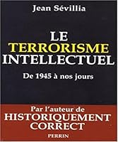 Le terrorisme intellectuel de 1945 à nos jours 2262021767 Book Cover