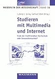  Studieren mit Multimedia und Internet